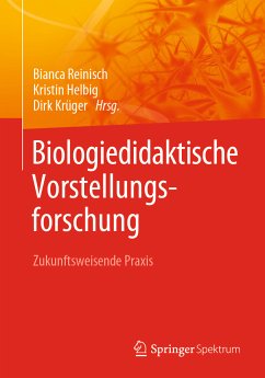 Biologiedidaktische Vorstellungsforschung: Zukunftsweisende Praxis (eBook, PDF)