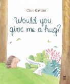 Would you give me a hug? (eBook, ePUB)