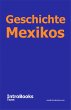 Geschichte Mexikos (eBook, ePUB) - Bild 1