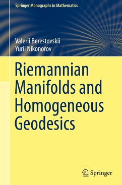 Riemannian Manifolds and Homogeneous Geodesics - Berestovskii, Valerii;Nikonorov, Yurii