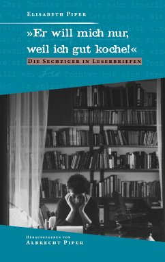 "Er will mich nur, weil ich gut koche!" (eBook, ePUB)