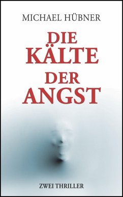 Die Kälte der Angst (eBook, ePUB) - Hübner, Michael