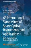 6th International Symposium of Space Optical Instruments and Applications