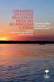 Caravanas da Escola Paulista de Medicina ao Araguaia e Xingu (eBook, ePUB)