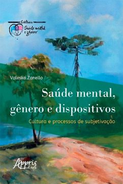 Saúde Mental, Gênero e Dispositivos: Cultura e Processos de Subjetivação (eBook, ePUB) - Zanello, Valeska