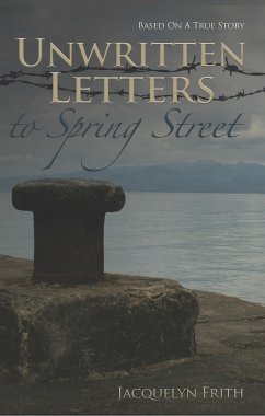 Unwritten Letters to Spring Street (eBook, ePUB) - Frith, Jacquelyn