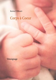 Corps à Coeur (eBook, ePUB) - P. Bhouri, Karine