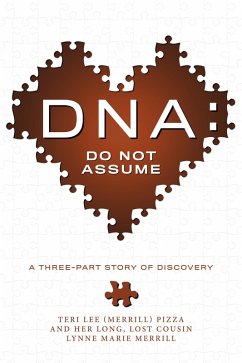 DNA: Do Not Assume (eBook, ePUB) - Merrill, Lynne; Pizza, Teri