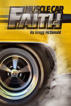 Muscle Car Faith (eBook, ePUB) - McDonald, Gregg