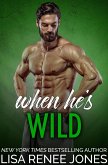 When He's Wild (Tall, Dark, and Deadly, #13) (eBook, ePUB)