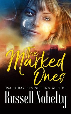 The Marked Ones (eBook, ePUB) - Nohelty, Russell