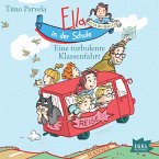 Eine turbulente Klassenfahrt / Ella in der Schule Bd.3 (MP3-Download)