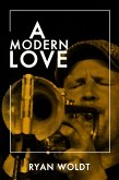 A Modern Love (eBook, ePUB) A Modern Love (eBook, ePUB)