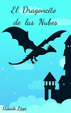 El Dragoncito de las Nubes (eBook, ePUB) - Lippi, D.