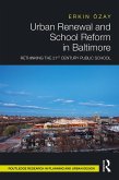 Urban Renewal and School Reform in Baltimore (eBook, ePUB)
