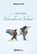 ... wie eine Schwalbe im Schnee (eBook,... - Bild 1