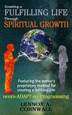 Creating a Fulfilling Life Through Spiritual Growth (eBook, ePUB) Creating a Fulfilling Life Through Spiritual Growth (eBook, ePUB)