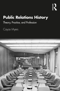 Public Relations History (eBook, PDF) - Myers, Cayce