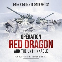 Operation Red Dragon and the Unthinkable (MP3-Download) - Rosone, James; Watson, Miranda