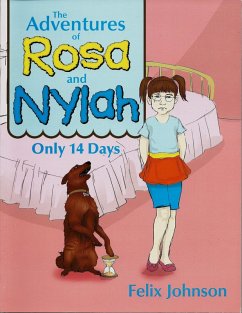 The Adventures of Rosa and Nylah (eBook, ePUB) - Johnson, Felix; Bowers-Johnson, Cathy