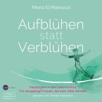 Aufblühen statt Verblühen (MP3-Download)