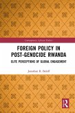 Foreign Policy in Post-Genocide Rwanda (eBook, PDF)