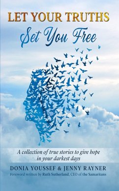 Let Your Truths Set You Free (eBook, ePUB) - Youssef, Donia; Rayner, Jenny