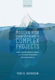 Modern Risk Quantification in Complex Projects (eBook, PDF)