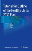 Tutorial for Outline of the Healthy China 2030 Plan (eBook, PDF) Tutorial for Outline of the Healthy China 2030 Plan (eBook, PDF)