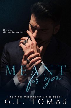 Meant For You (The Kinky Matchmaker Series, #1) (eBook, ePUB) Cover Meant For You (The Kinky Matchmaker Series, #1) (eBook, ePUB)