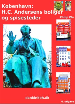 København: H.C. Andersens boliger og spisesteder (eBook, ePUB) - Wu, Philip