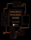 Exploring Roguelike Games (eBook, PDF) Exploring Roguelike Games (eBook, PDF)