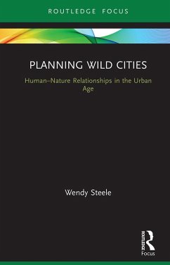 Planning Wild Cities (eBook, ePUB) - Steele, Wendy