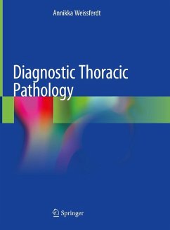 Diagnostic Thoracic Pathology (eBook, PDF) - Weissferdt, Annikka