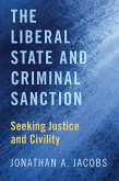The Liberal State and Criminal Sanction (eBook, ePUB)