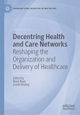 Decentring Health and Care Networks (eBook, PDF)