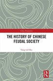 The History of Chinese Feudal Society (eBook, ePUB)