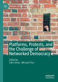 Platforms, Protests, and the Challenge of Networked Democracy (eBook, PDF)