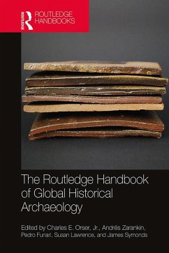 The Routledge Handbook of Global Historical Archaeology (eBook, ePUB)