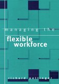 Managing the Flexible Workforce (eBook, PDF) Managing the Flexible Workforce (eBook, PDF)