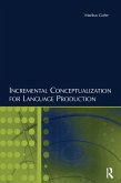 Incremental Conceptualization for Language Production (eBook, ePUB)