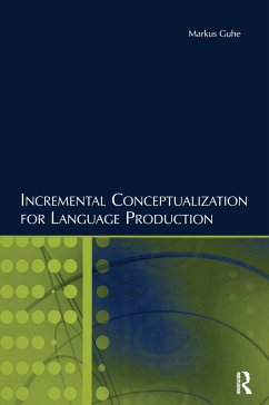 Incremental Conceptualization for Language Production (eBook, ePUB) - Guhe, Markus