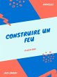 Construire un Feu (eBook, ePUB) - Bild 1
