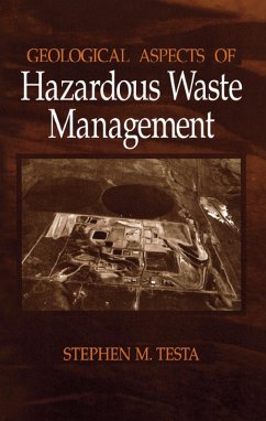 Geological Aspects of Hazardous Waste Management (eBook, ePUB) - Testa, Stephen M.