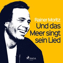 Und das Meer singt sein Lied (MP3-Download) - Moritz, Rainer