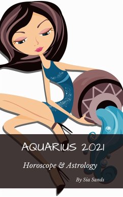 Cover Aquarius 2021 Horoscope & Astrology (Horoscopes 2021, #11) (eBook, ePUB)