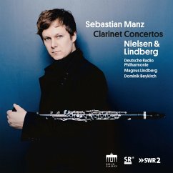 Lindberg And Nielsen:Clarinet Concertos - Manz/Deutsche Radio Philharmonie/Lindberg/Beykirch
