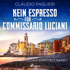 Kein Espresso für Commissario Luciani (Commissario Luciani ermittelt, Band 1) (MP3-Download) - Paglieri, Claudio
