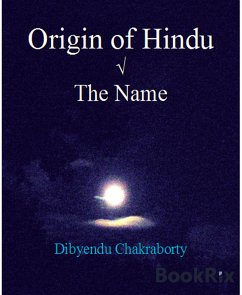 Origin of Hindu √ The Name (eBook, ePUB) - Chakraborty, Dibyendu