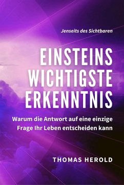 Einsteins Wichtigste Erkenntnis (eBook, ePUB) - Herold, Thomas